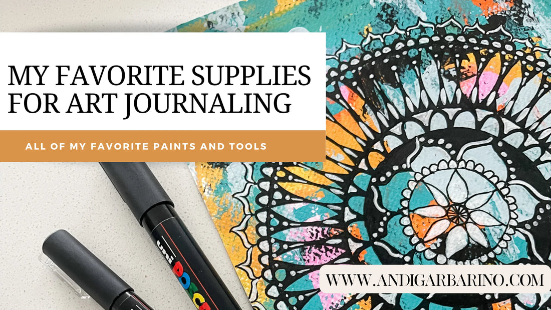 Art Journaling: The Supplies You Need to Get Started