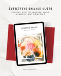 Intuitive Collage: A Mindful Art Practice (PDF Guide)